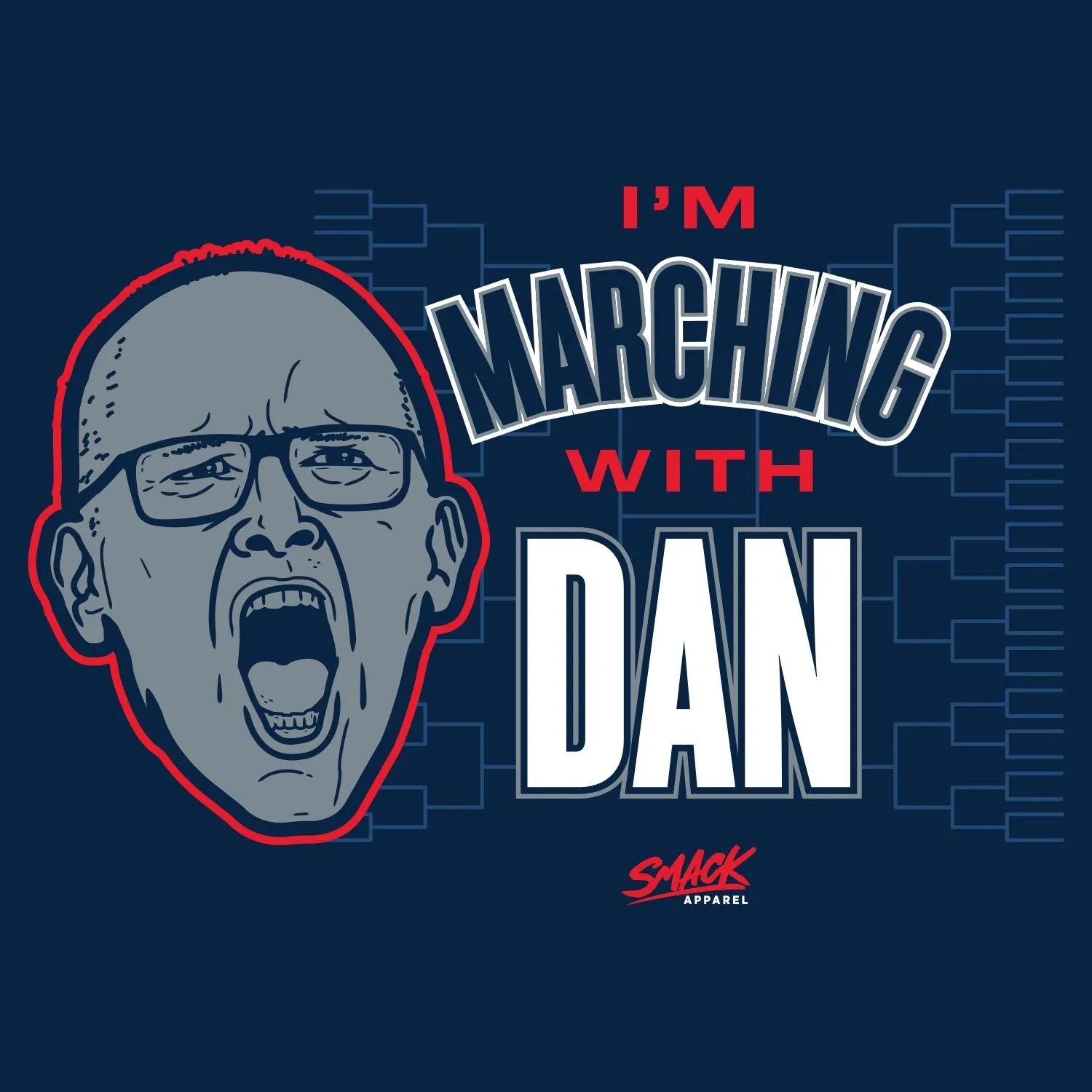 I'm Marching With Dan T-Shirt for UConn College Fans (SM-5XL)