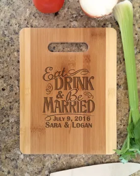 Personalized Engraved Cutting Board with Eat Drink Be Married Custom Wedding Wood Cutting Board for Newlyweds Just Married Housewarming Gift