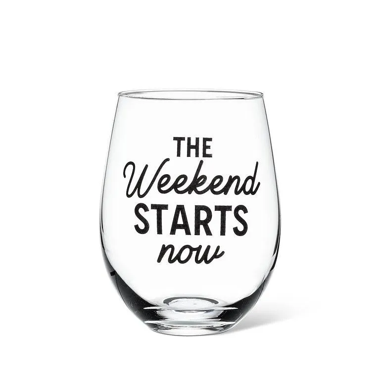 The Weekend Starts Here Wine Glass